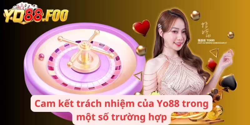 Cam kết nghĩa vụ của nhà cái trong một số trường hợp