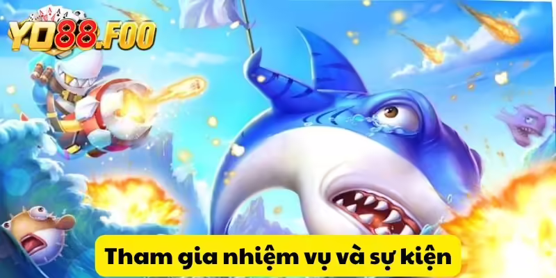 Tham gia nhiệm vụ và sự kiện