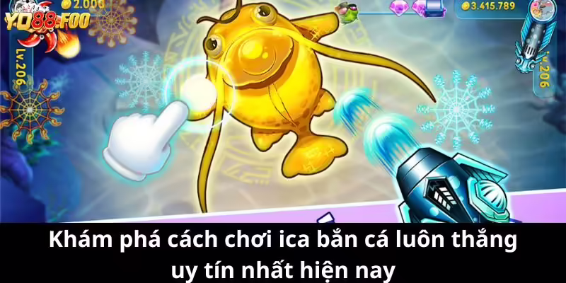 Khám phá cách chơi ica bắn cá luôn thắng uy tín hiện nay
