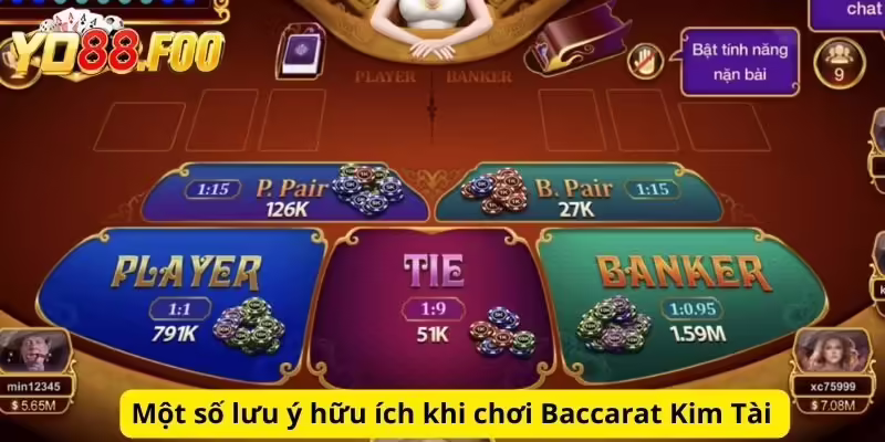 Một số lưu ý hữu ích khi chơi Baccarat Kim Tài