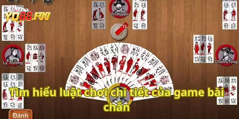 Tìm hiểu luật chơi chi tiết của game bài chắn