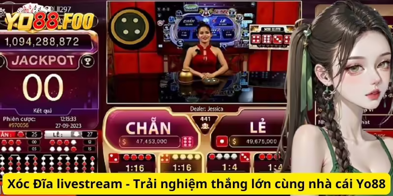 Xóc Đĩa livestream - Trải nghiệm thắng lớn cùng nhà cái Yo88