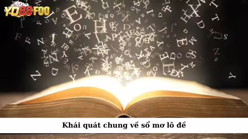 Khái quát chung về sổ mơ lô đề