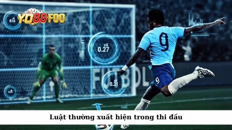 Luật thường xuất hiện trong thi đấu